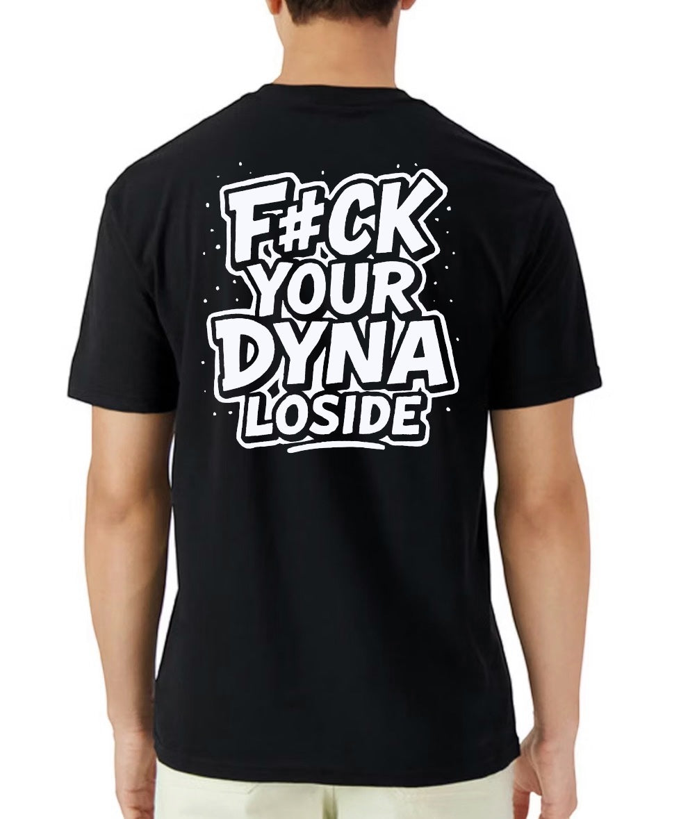 F#CK Your Dyna